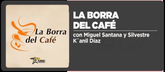 La Borra del Caf&eacute;