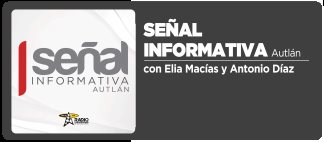 Se&ntilde;al Informativa, Autl&aacute;n