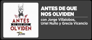 Antes de que nos olviden