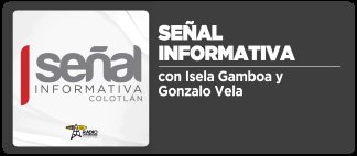 Se&ntilde;al Informativa, Colotl&aacute;n
