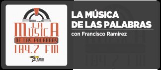 La M&uacute;sica de las Palabras