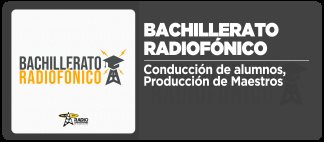 Bachillerato Radiof&oacute;nico