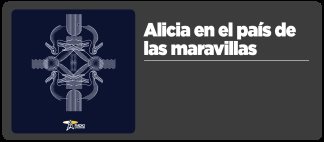Alicia en el Pa&iacute;s de las Maravillas