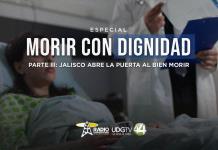 Morir con dignidad  Parte III: Jalisco abre la puerta al bien morir