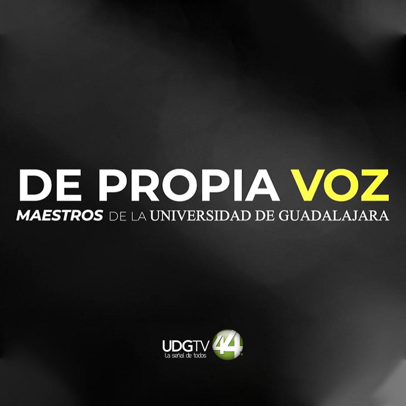 DE PROPIA VOZ, MAESTROS UDG