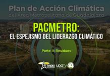 PACMetro: El espejismo del liderazgo climáticoParte II: Residuos