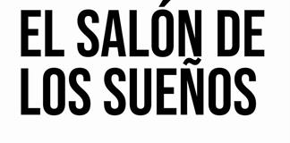 El Salon de los Sueños - Sa. 03 Oct 2026 El Salon de los Sueños - Sa. 03 Oct 2026