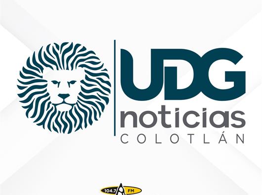 UDG Noticias Colotl&aacute;n 09 Octubre 2026