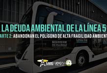 La deuda ambiental de la L5 | Parte 2: Abandonan el polígono de alta fragilidad ambiental