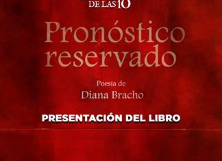 Pronóstico reservado poesía de Diana Bracho - El Expresso de las 10 - Mi. 12 Agosto 2026