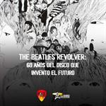 Rockologia - Ma. 18 Ago 2026 - THE BEATLES EVOLVER: 60 Años del Disco que Inventó el Futuro