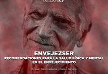 Envejezser. Recomendaciones para la salud física y metal en el envejecimiento - El Expresso de las 10 - Lu. 24 de Agosto 2026