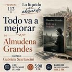 Lo liquido de lo absurdo - 04 de Septiembre del 2026 - Libro Todo Va A Mejorar - Almudena Grandes