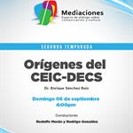 Mediaciones - 06 de septiembre 2026 T2 E01 MEDIACIONES - Orígenes del CEIC-DECS