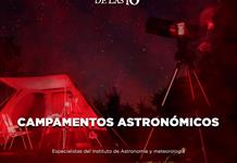 Campamentos astronómicos- El Expresso de las 10- Vi. 18 Septiembre 2026 Campamentos astronómicos- El Expresso de las 10- Vi. 18 Septiembre 2026