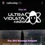 Ultra Violeta Radio - Vi. 25 Sep 2026 - Dra Aire Raygoza Delgado