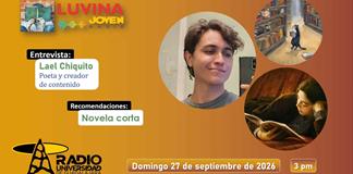 Conociendo a Lael Chiquito. Novelas cortas. Luvina Joven Radio 27 septiembre 2026 Conociendo a Lael Chiquito. Novelas cortas. Luvina Joven Radio 27 septiembre 2026