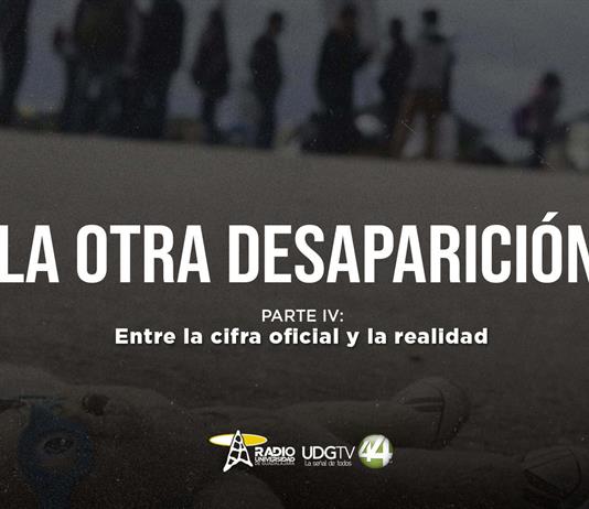 La otra desaparici&oacute;n | Parte IV: Entre la cifra oficial y la realidad