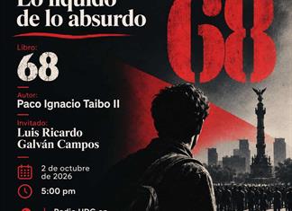 Lo liquido de lo absurdo - 02 de Octubre del 2026 - Libro: 68 Paco Ignacio Taibo II Lo liquido de lo absurdo - 02 de Octubre del 2026 - Libro: 68 Paco Ignacio Taibo II