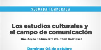 Mediaciones - 04 Octubre 2026 T2 E04 Tema: Los estudios culturales y el campo de comunicación Invitadas: Dra. Zeyda Rodríguez y Dra. Tania Rodríguez Mediaciones - 04 Octubre 2026 T2 E04 Tema: Los estudios culturales y el campo de comunicación Invitadas: Dra. Zeyda Rodríguez y Dra. Tania Rodríguez