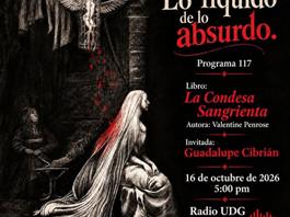 Lo liquido de lo absurdo - 16 de Octubre del 2026 - Libro: La condesa sangrienta de Valentine Penrose
