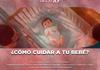 &iquest;Como cuidar a tu beb&eacute;?- El Expresso de las 10- Lu. 19 Octubre 2026
