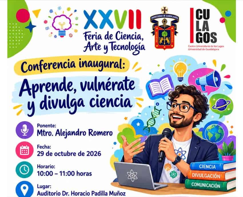 Para promover la investigación y divulgación, CULagos tendrá la XXVII Feria de ciencia, arte y tecnología Para promover la investigación y divulgación, CULagos tendrá la XXVII Feria de ciencia, arte y tecnología