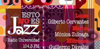 Esto no es Jazz - Ju. 15 Oct 2026 - Con Rogelio Flores Esto no es Jazz - Ju. 15 Oct 2026 - Con Rogelio Flores