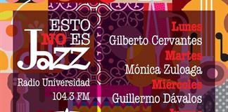 Esto no es Jazz -Lu. 26 Oct 2026 - Con Gilberto Cervantes Esto no es Jazz -Lu. 26 Oct 2026 - Con Gilberto Cervantes