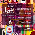 Esto no es Jazz - Mi. 14 Oct 2026 - Con Alejandro Magaña